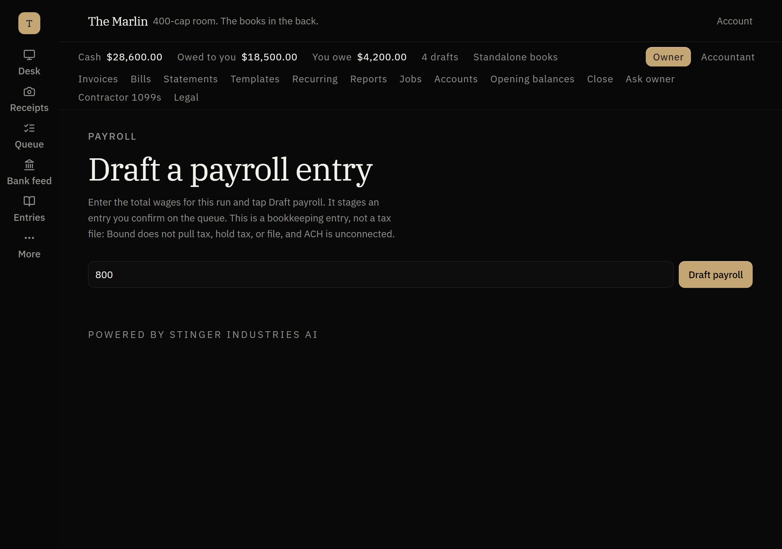 Enter the wages for the run and draft the entry. It waits on your queue for you to confirm. The screen says plainly that this is a bookkeeping entry, not a tax filing.
